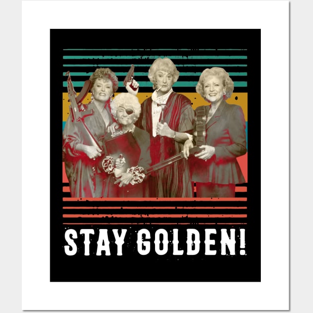 Stay Golden Wall Art by danterjad